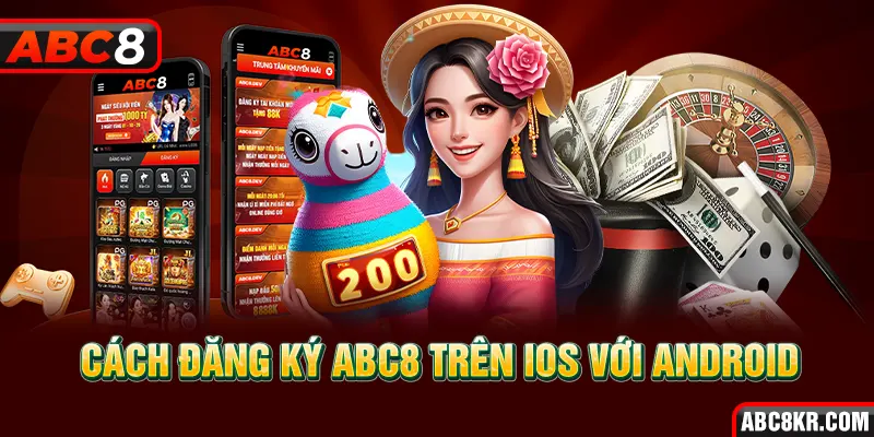 Cách đăng ký ABC8 trên IOS với ANDROID