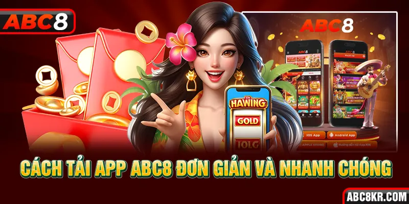 Cách tải app ABC8 đơn giản và nhanh chóng