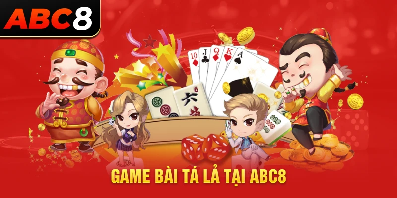 game bài tá lả abc8