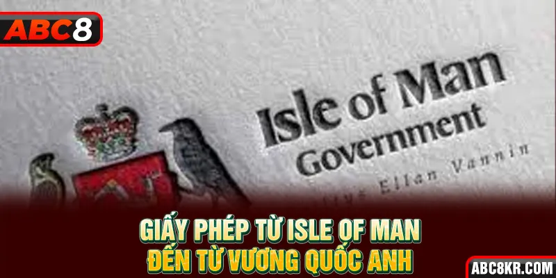 Giấy phép từ ISLE OF MAN đến từ Vương quốc Anh