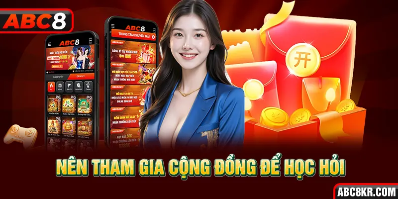 Nên tham gia cộng đồng để học hỏi