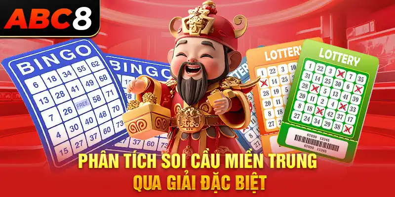 Phân tích soi cầu miền Trung qua giải đặc biệt 