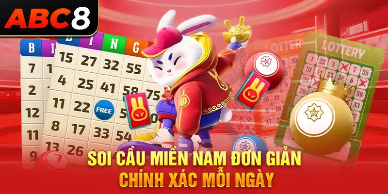 Soi cầu miền Nam đơn giản, chính xác mỗi ngày 